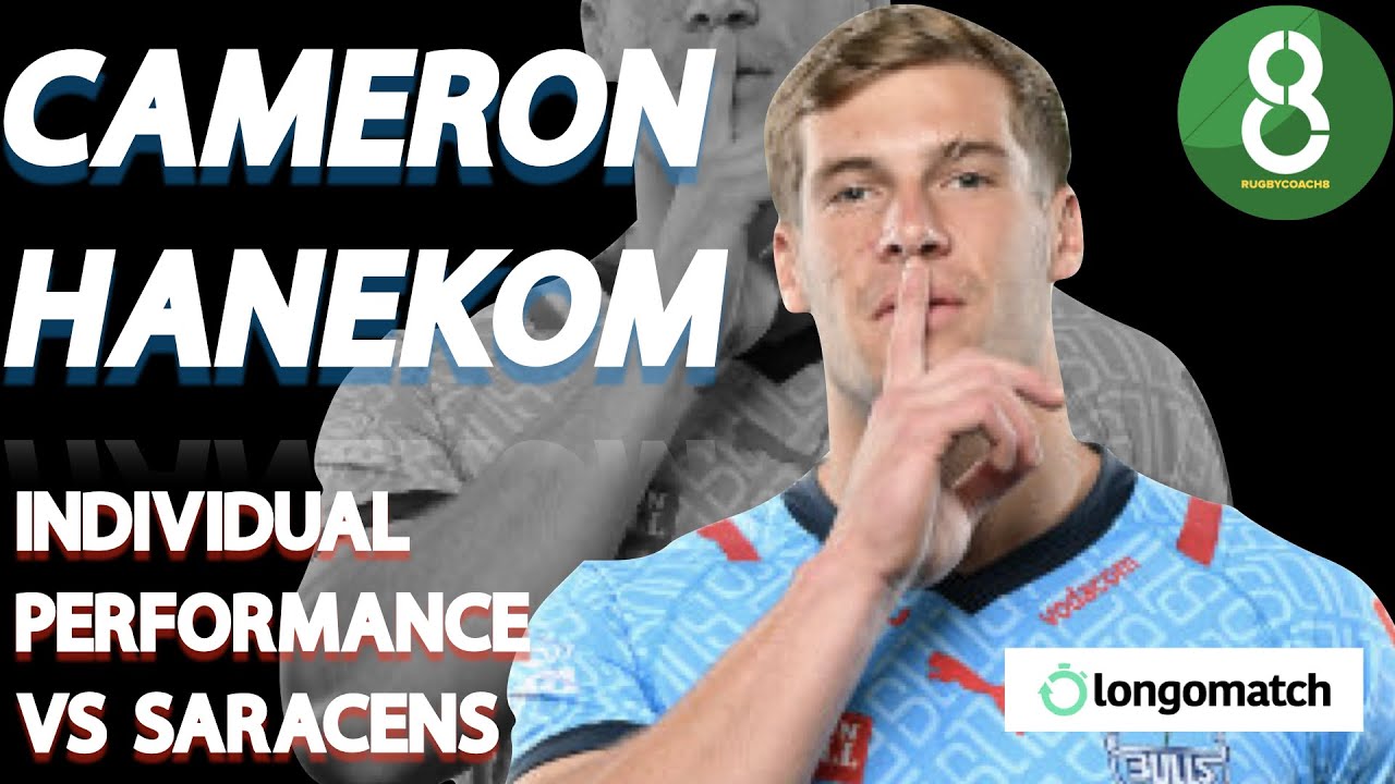 CAMERON HANEKOM VS SARACENS | INDIVIDUAL PERFORMANCE |