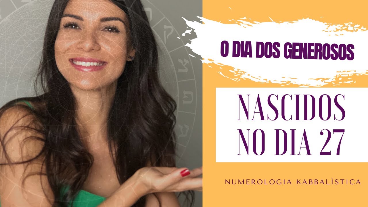 NASCIDOS NO DIA 27 - NUMEROLOGIA