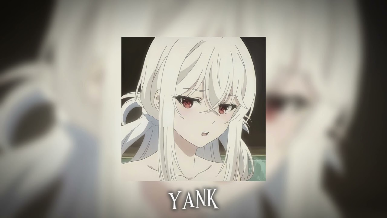 yank (speed up/reverb)