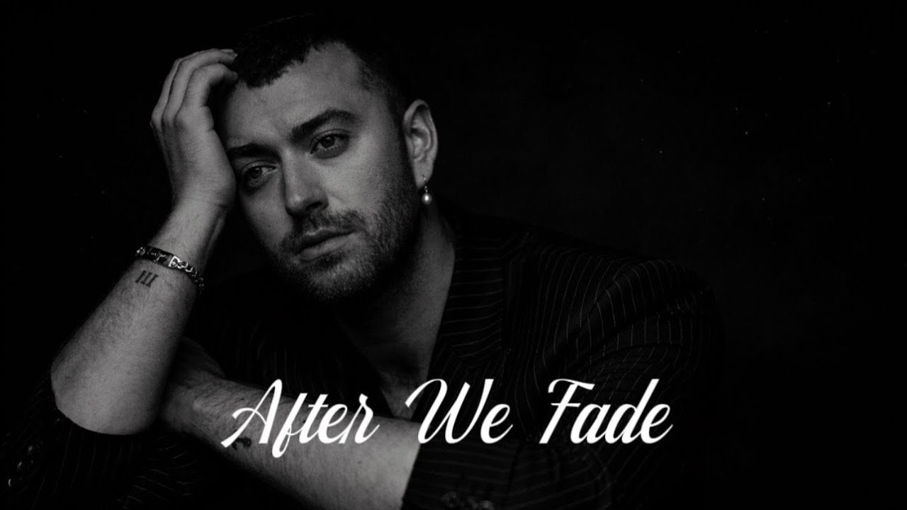 Sam Smith &mdash; After We Fade (Official Lyrics Video)