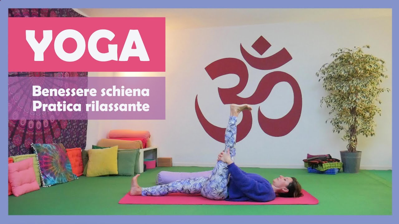 Yoga - benessere schiena, pratica rilassante.