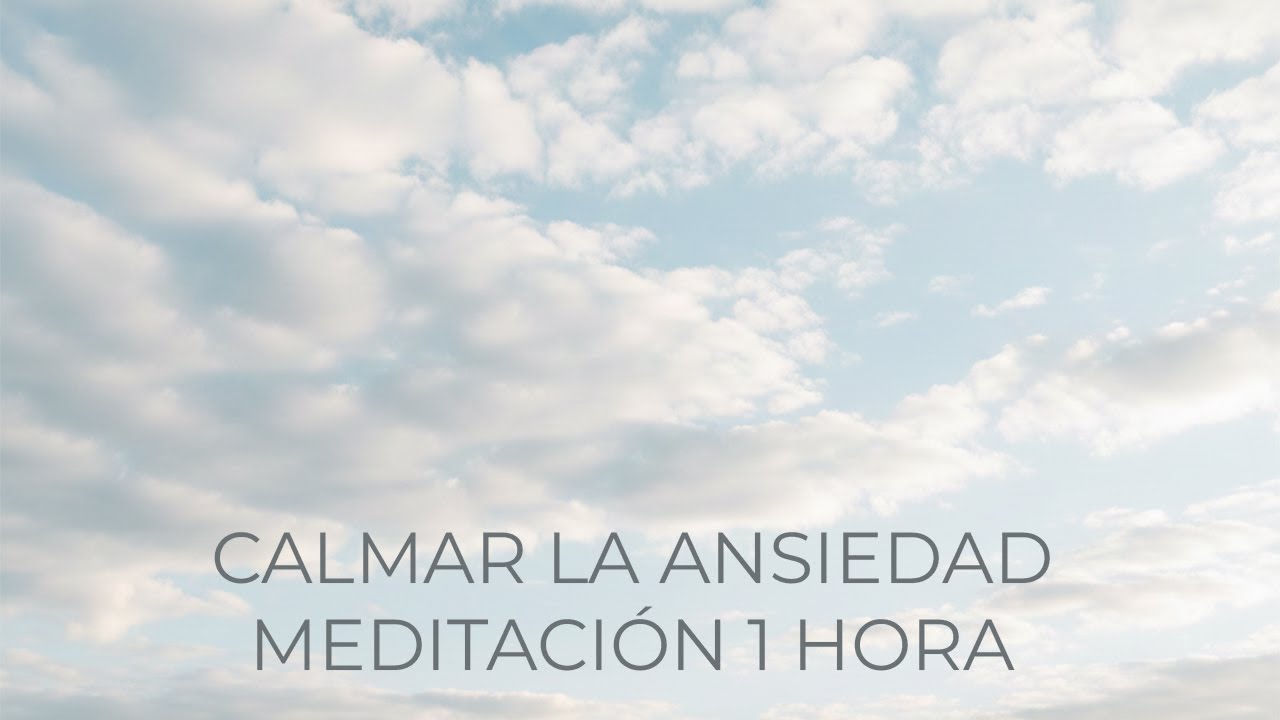 Ansiedad y tensión mental | Meditación profunda 1 hora | Calmar la ansiedad