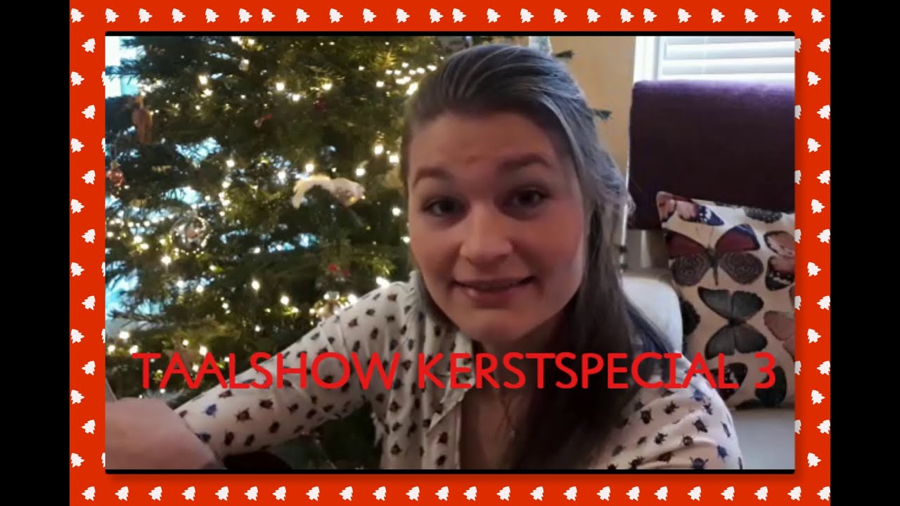 Taalshow Kerstspecial 3: Hoe vieren jullie kerst?