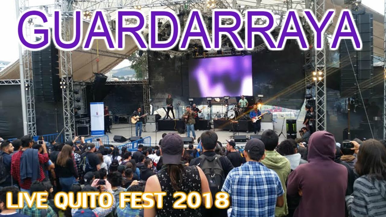 GUARDARRAYA live QUITO FEST 2018