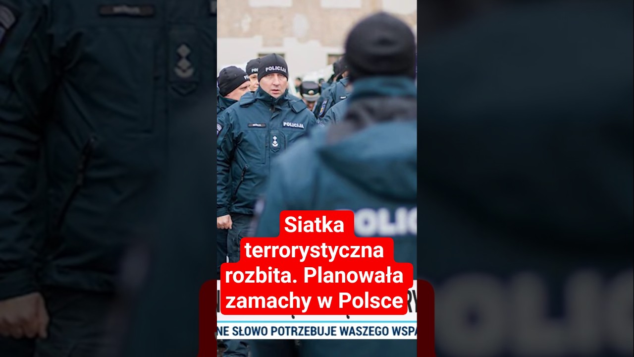 Siatka terrorystyczna rozbita. Planowała zamachy w Polsce