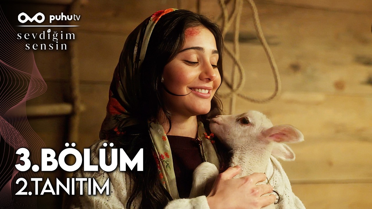 Sevdiğim Sensin 3. B&ouml;l&uuml;m 2. Tanıtım | 