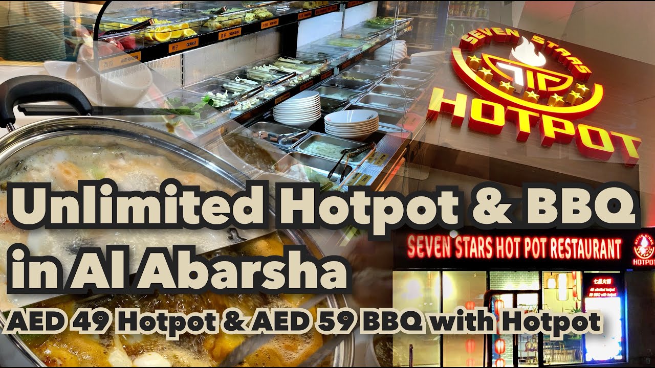 Seven Stars Hotpot Restaurant | Unlimited Hotpot & BBQ in Al Barsha @TravelLito