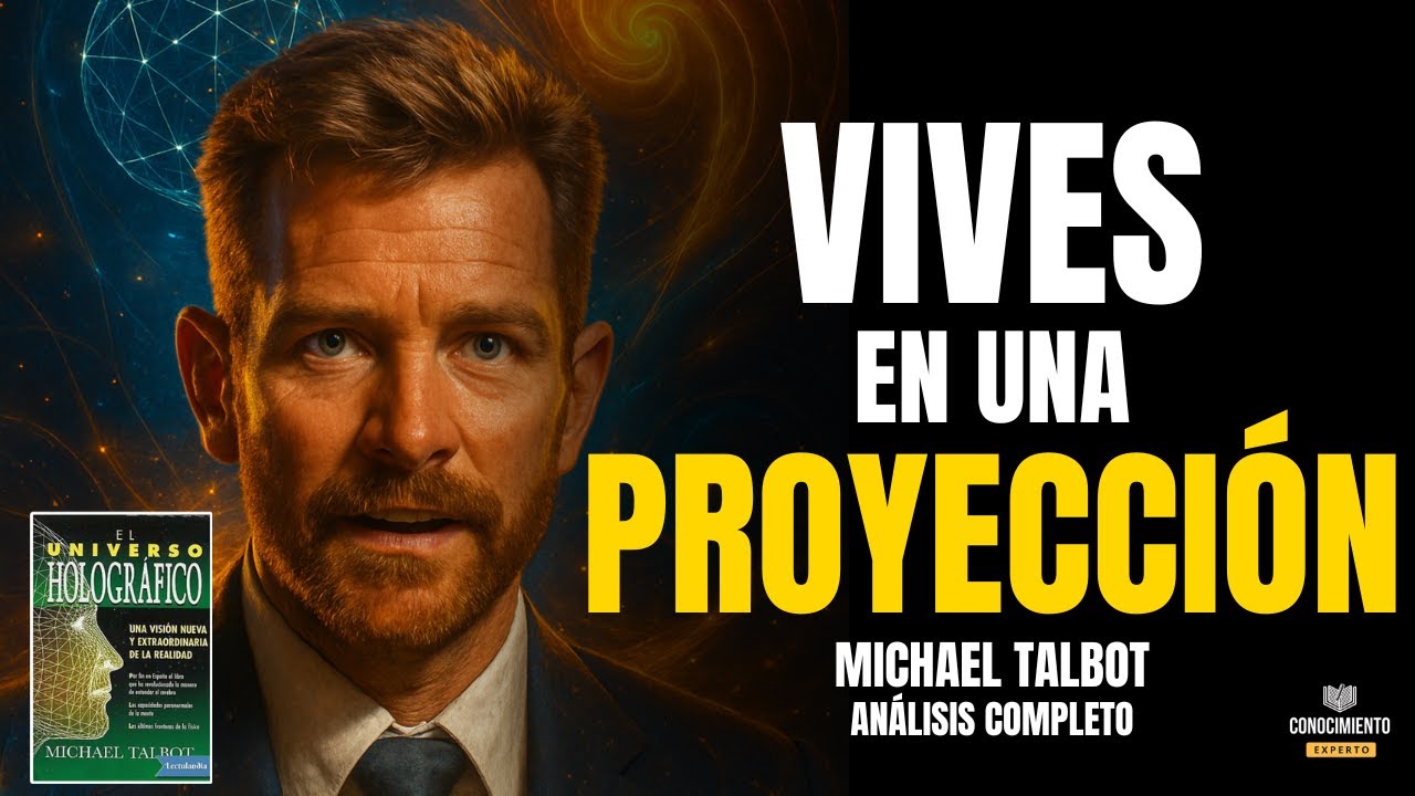 Tu Realidad es una Proyecci&oacute;n | El Universo Hologr&aacute;fico Explicado