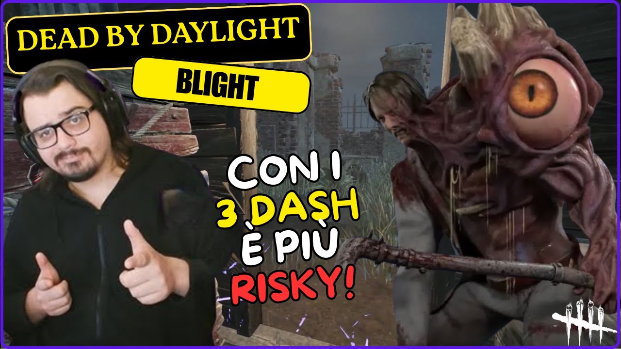 CON I 3 DASH E' PIU' RISKY!  - #DBDCREATOR ITA Gameplay Killer BLIGHT (Piaga)