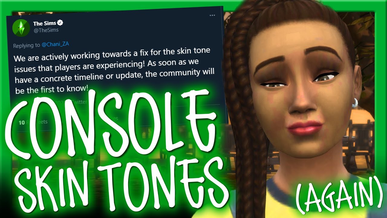 📢 WE GOT A RESPONSE!!! 🔊 (SORT OF) | Sims 4 Console Skin Tones Update | Part ??? | Chani_ZA