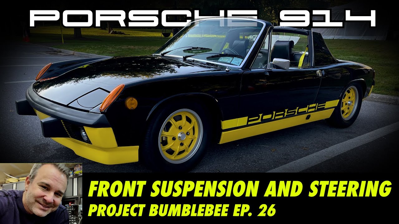 Porsche 914 Steering, Front Suspension and Brakes Install [Project Bumblebee Ep. 26]