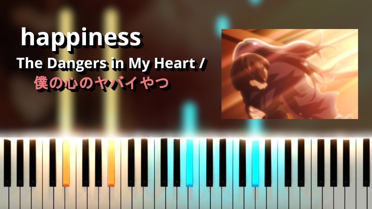 happiness - Kensuke Ushio / The Dangers in My Heart OST 「僕の心のヤバイやつ」 (Piano Tutorial)