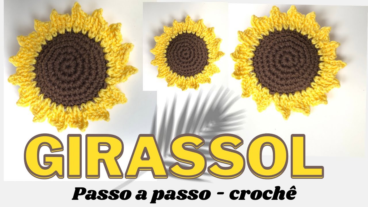 GIRASSOL em crochê [ lindo e fácil de fazer] passo a passo