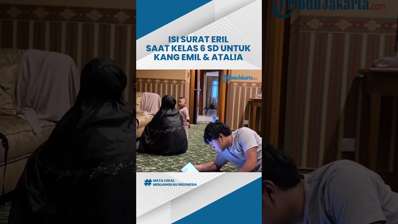 Ini Isi Surat Eril saat Kelas 6 SD untuk Kang Emil dan Atalia, Masih Tersimpan Rapi: Bikin Haru