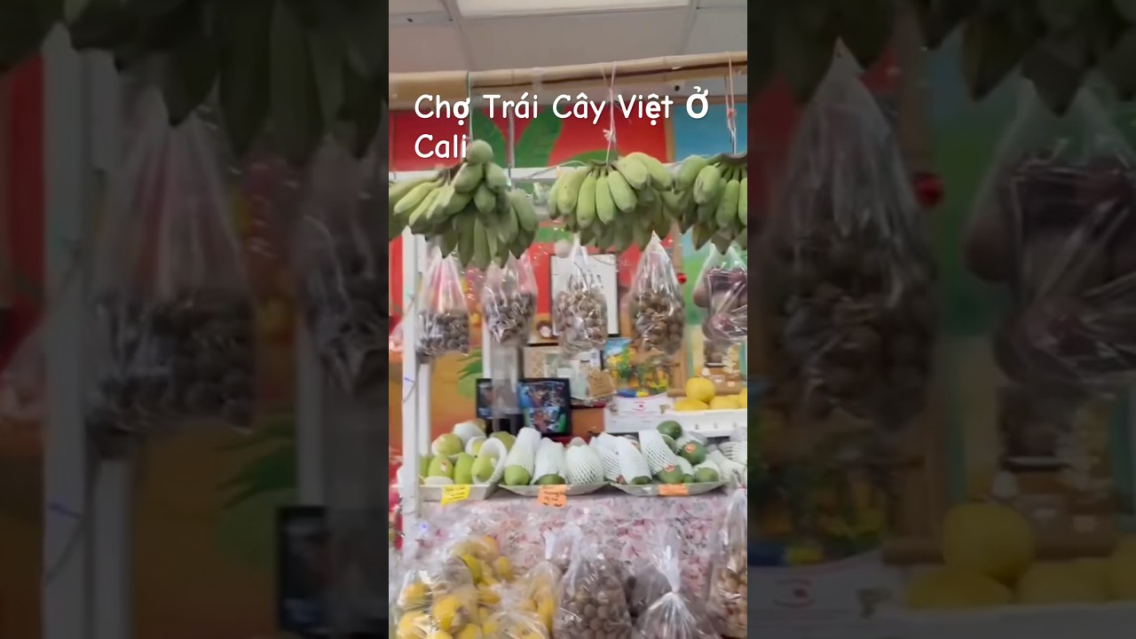 Chợ Tr&aacute;i c&acirc;y Việt Ở Cali #nguoivietomy #fruit #tropicalfruit #nguoivietusa