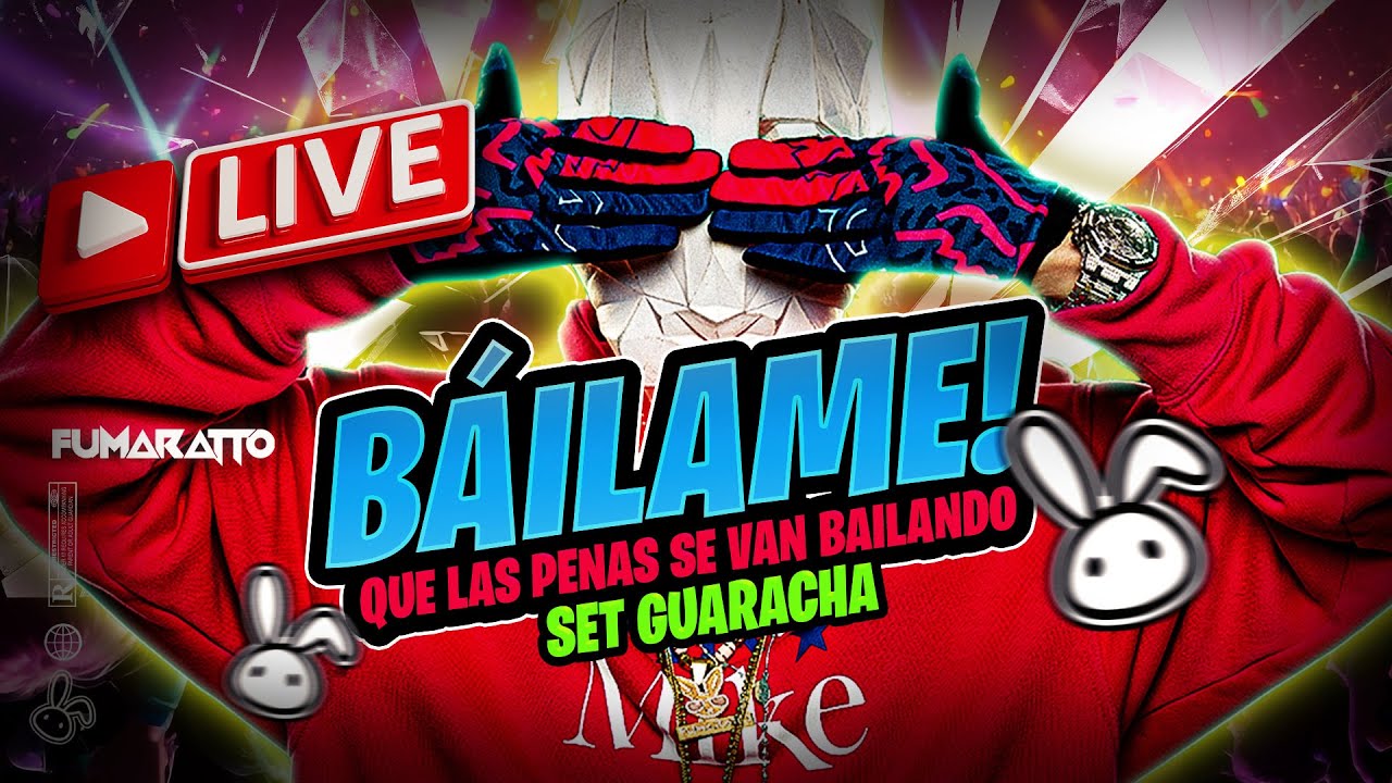 BÁILAME 🕺  QUE LAS PENAS SE VAN BAILANDO (Set Guaracha 2023) - Fumaratto