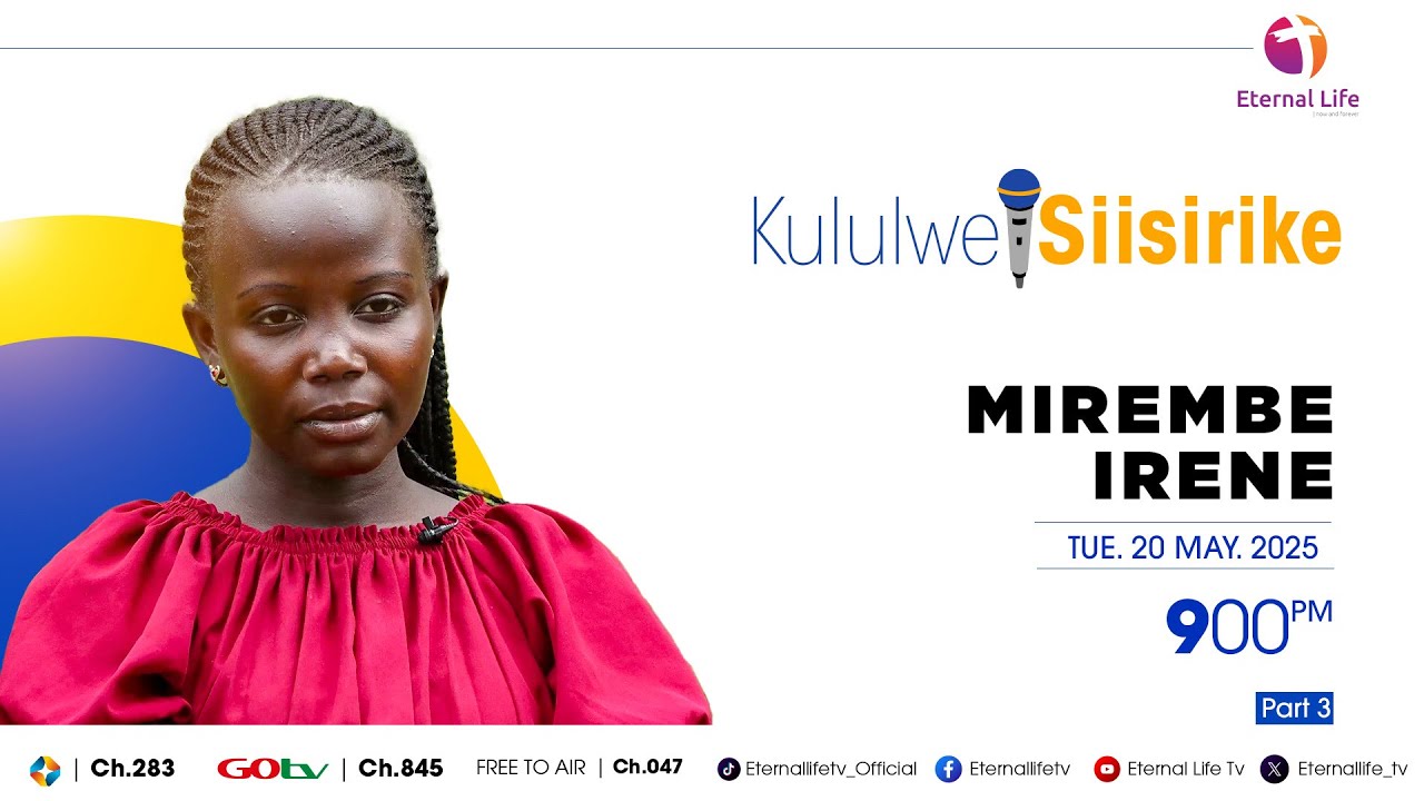 🔴KULULWE SIISIRIKE || GUEST. MIREMBE IRENE PART3 || 20.05.2025