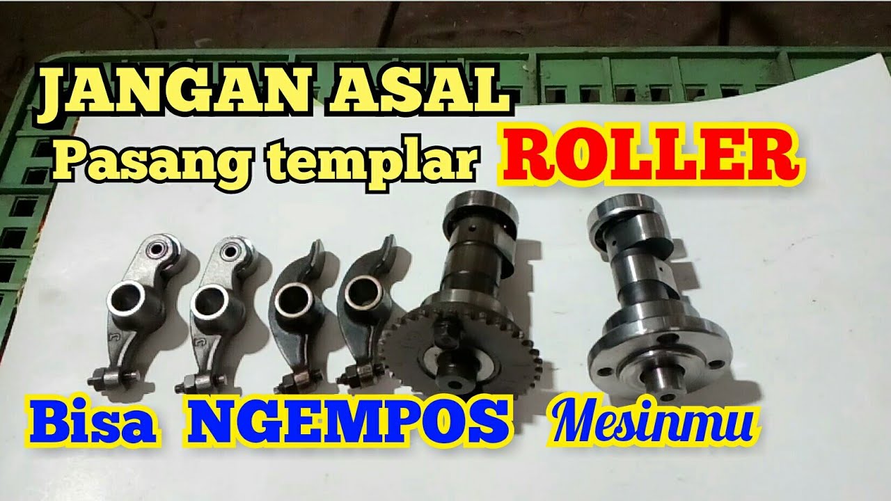 APA BENAR TEMPLAR / ROCKER ARM ROLLER BIKIN TARIKAN LEBIH ENTENG?BELUM TENTU!!!