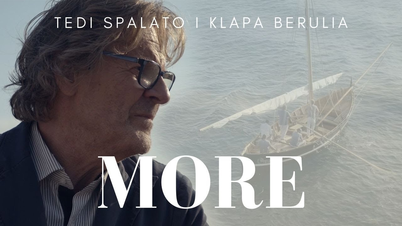 More | Tedi Spalato i klapa Berulia | offical video