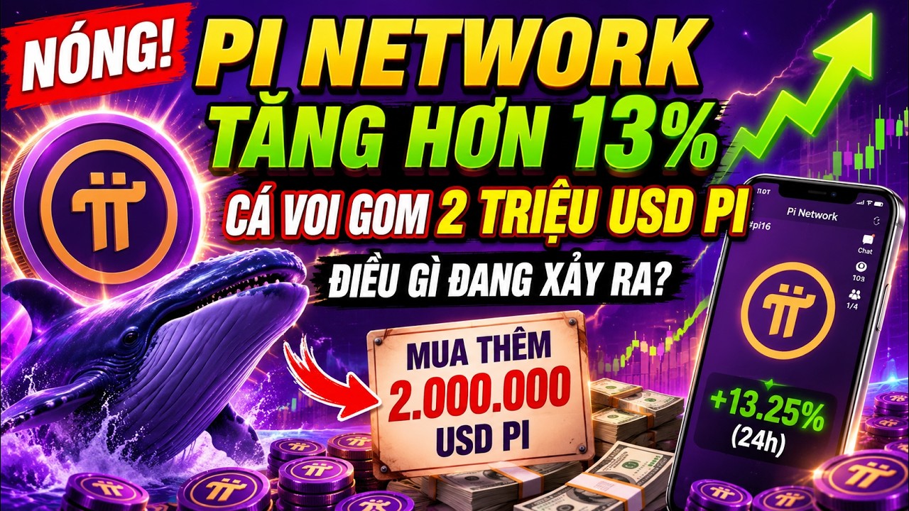 N&Oacute;NG! Pi Network Tăng Hơn 13%: C&aacute; Voi Gom 2 Triệu USD PI, Điều G&igrave; Đang Xảy Ra?