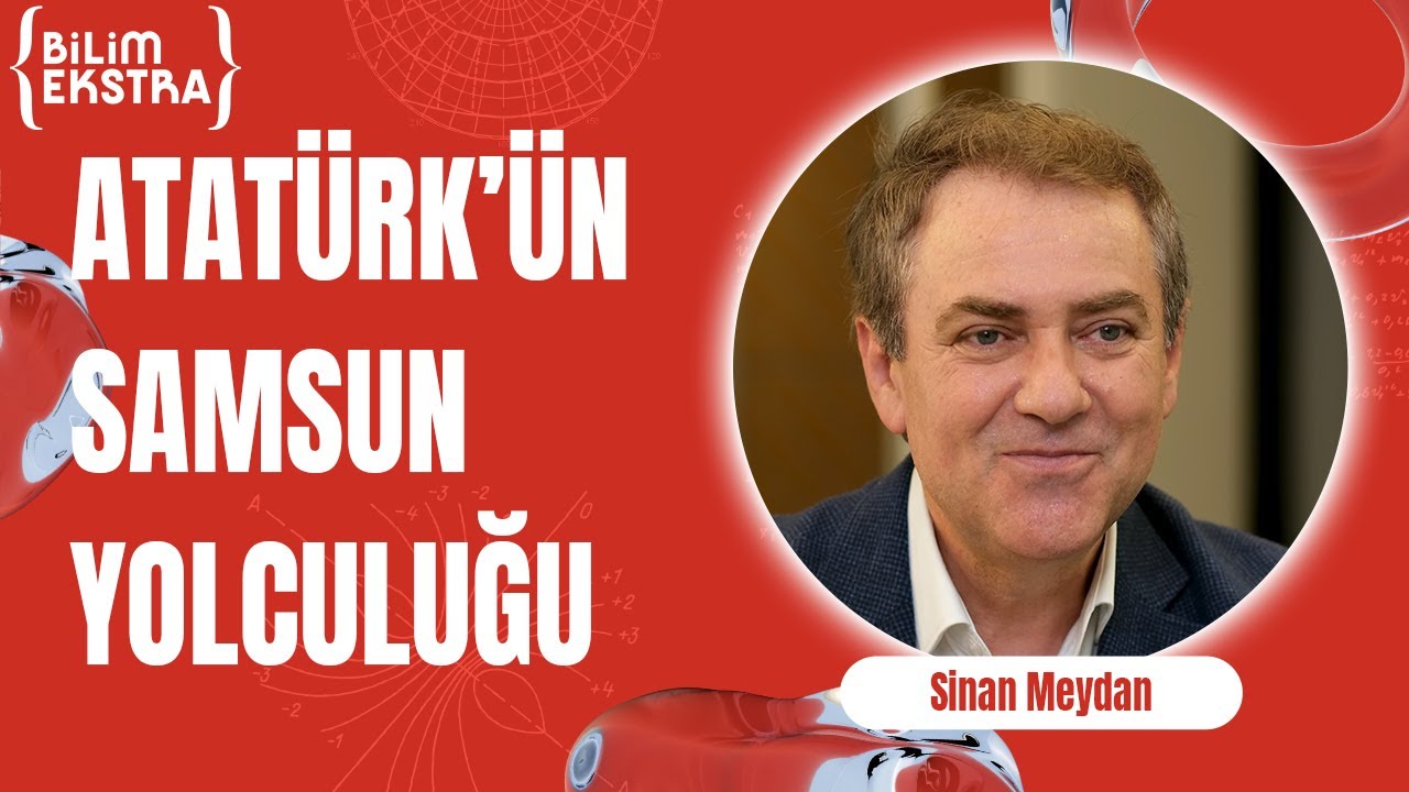 Mustafa Kemal ve Kurtuluş Savaşı'nın Başlaması (Bölüm 3) / Sinan Meydan ile Bilim Ekstra