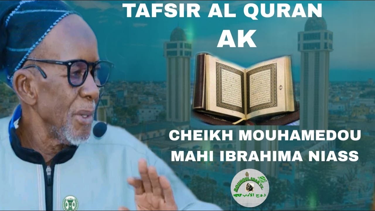 EN DIRECT MADINA BAYE TAFSIR QURANE AK AL KHALIFA CHEIKH MOUHAMADOU MAHI CHEIKH IBRAHIMA NIASS N 27