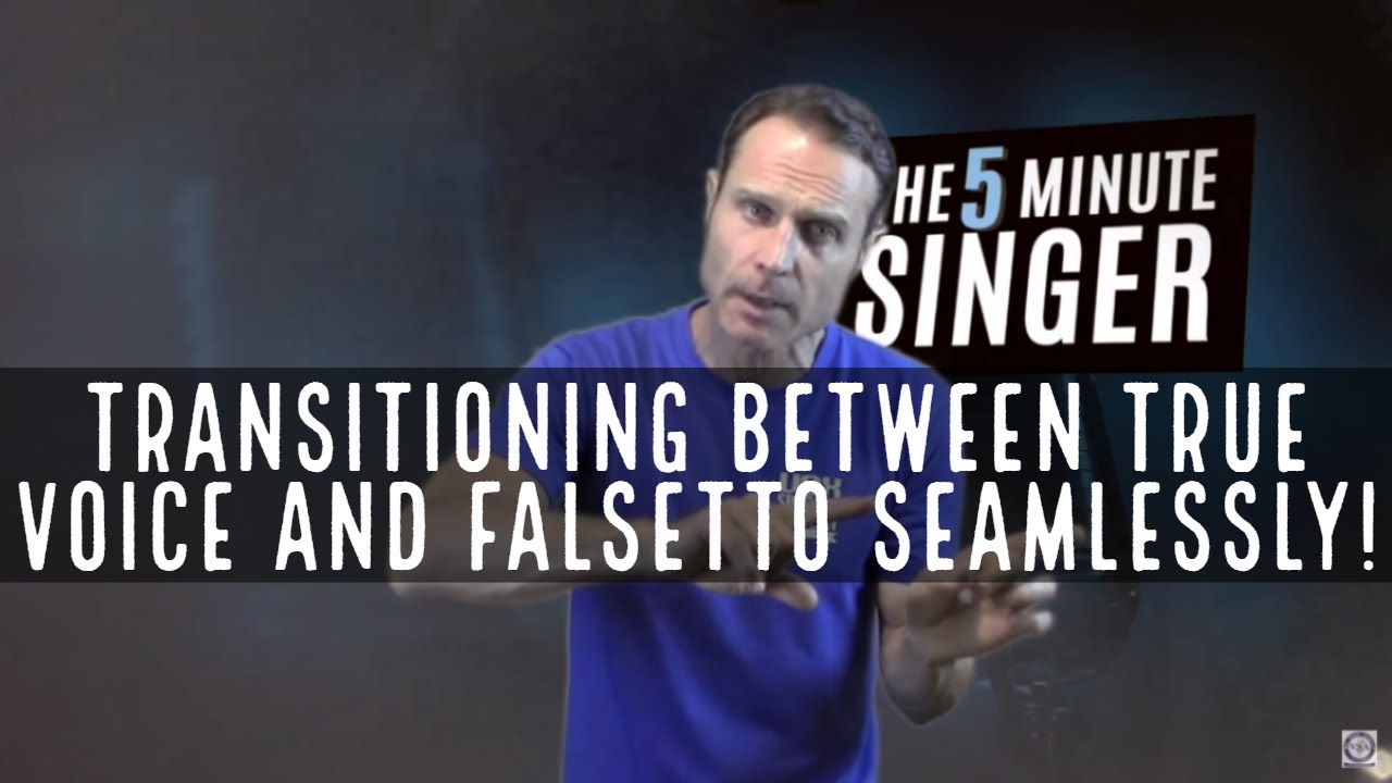 Transitioning between True voice and Falsetto seamlessly!