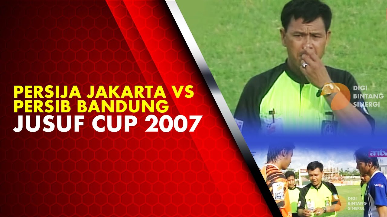 Persib Bandung Vs Persija Jakarta - Jusuf Cup 2007