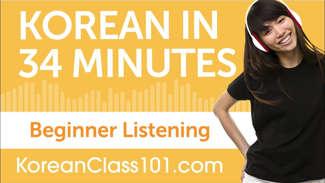 34 Minutes of Korean Listening Comprehension for Beginner
