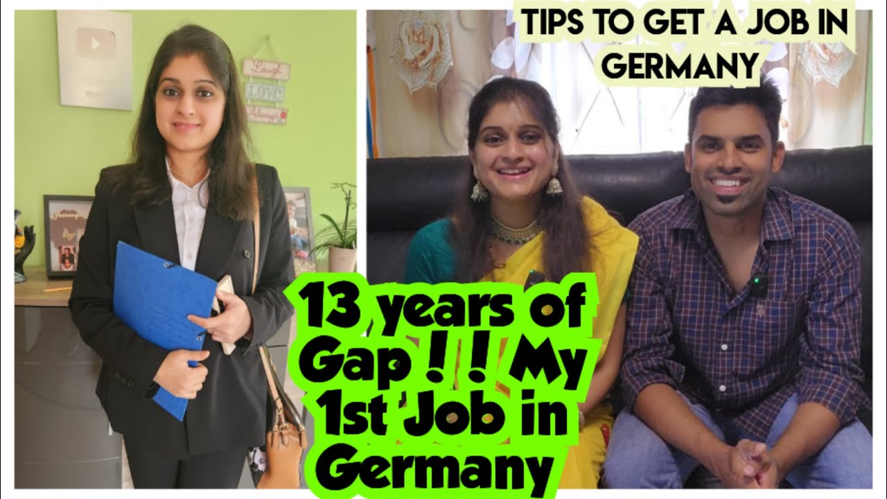 13 years of Gap | Zero experience | How I got a good job in Germany? Lots of tips revealed
