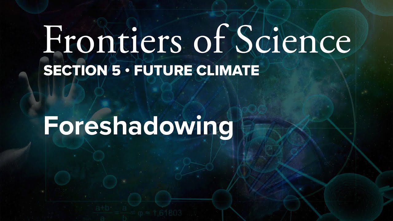 FOS4 | 5.3 Foreshadowing | Section 5: Future Climate
