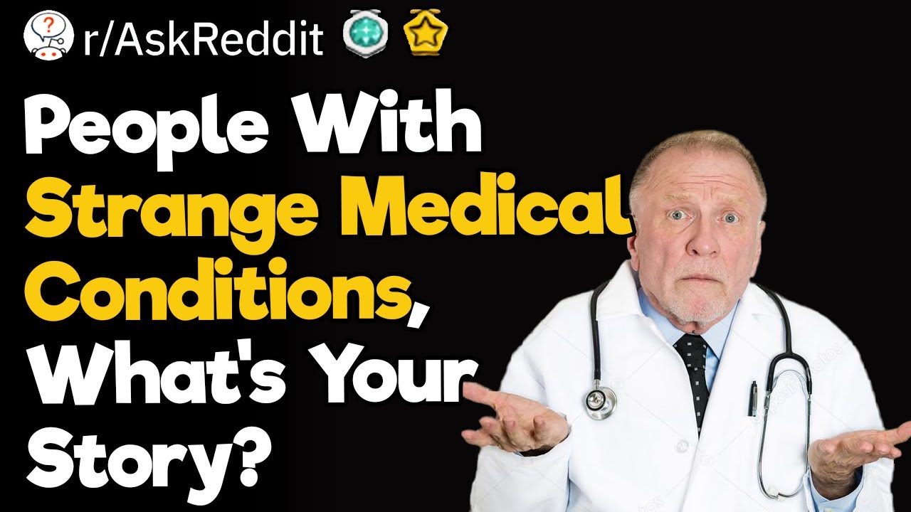 What’s Your Crazy Medical Condition?