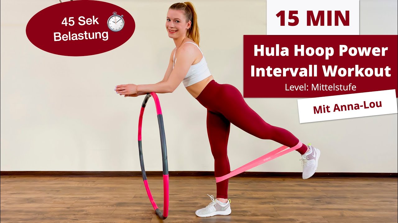 HULA HOOP Power Intervall Workout // 15 MIN // Mittelstufe-Fortgeschrittene