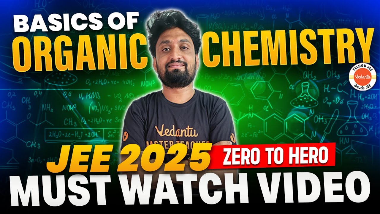 Basics Of Organic Chemistry Part 1 | JEE 2025 | Naveen Sir | @VedantuTeluguJEE