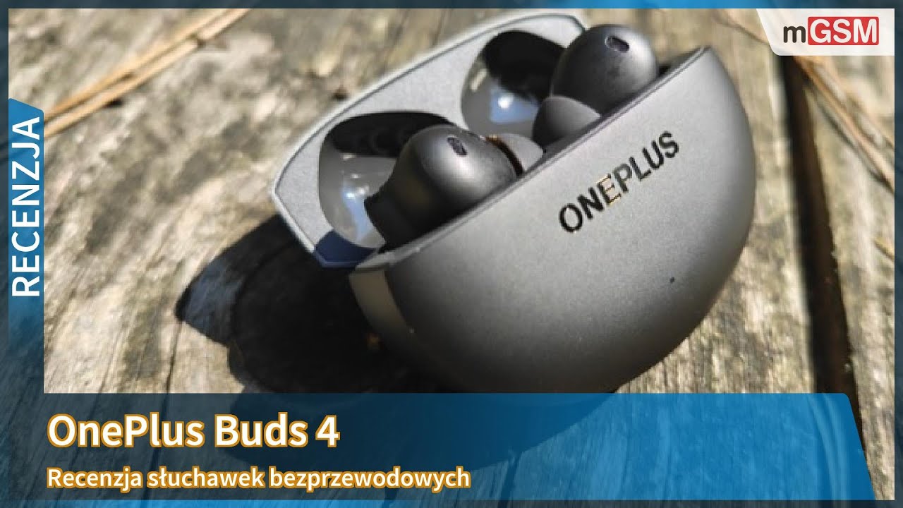 OnePlus Buds 4 - recenzja słuchawek TWS