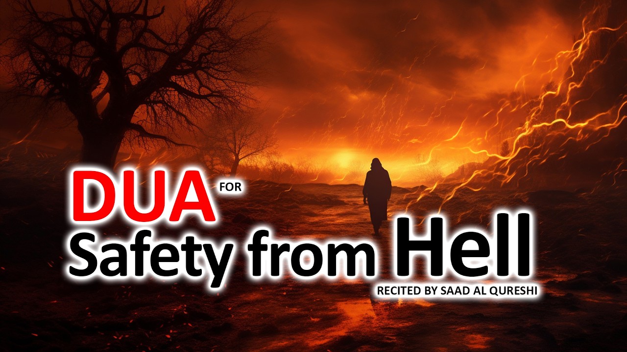 Laylatul Qadr Dua For Safety From Hell Fire Jahannam | ليلة القدر دعاء السلامة من نار جهنم