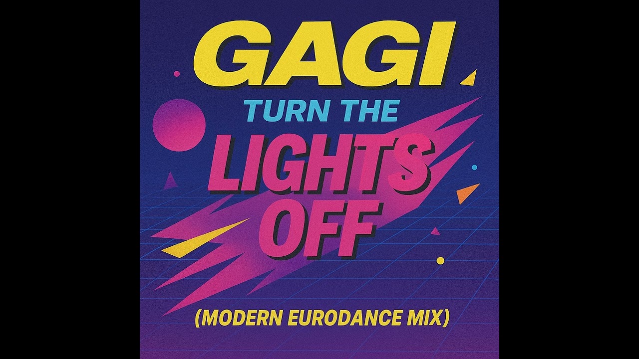 GAGI CORE - Turn the Lights off (Modern Eurodance Mix)