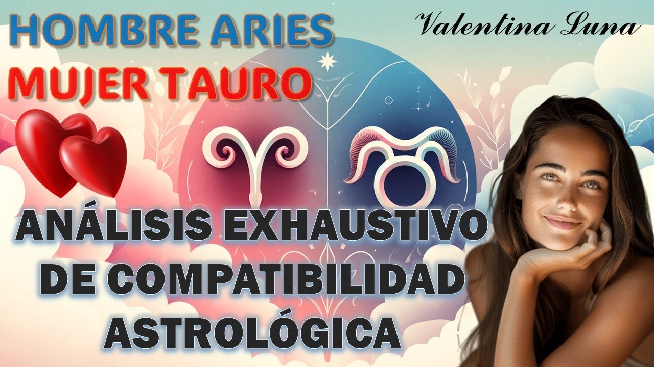 Hombre Aries y Mujer Tauro: Análisis Detallado de Compatibilidad Astrológica