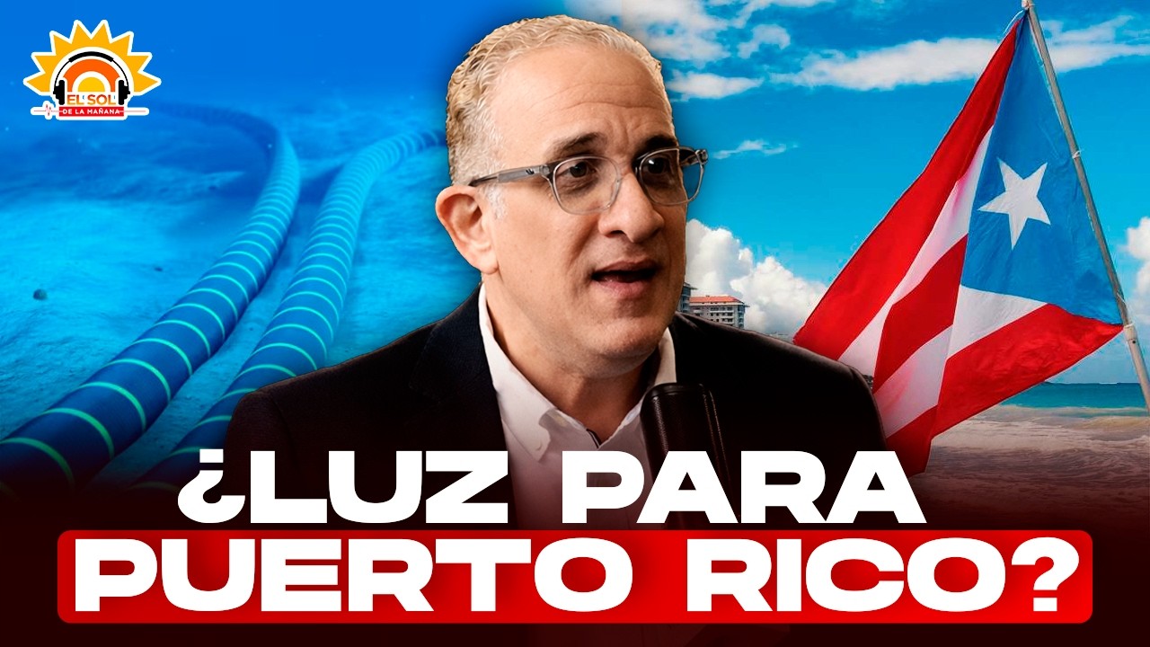¿Energía para Puerto Rico? La verdad sobre el cable submarino y los apagones en RD