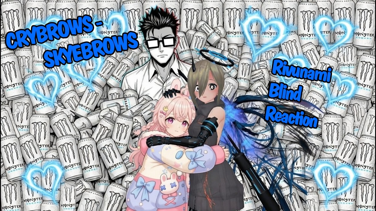 Skyebrows Has Noticed Me FOR SURE! | Crybrows - Skyebrows | Rivunami Blind Reaction