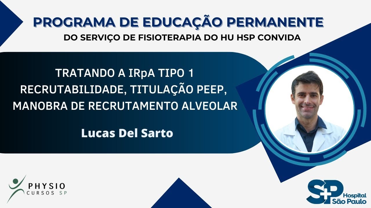 Tratando a IRpA Tipo 1 - Recrutabilidade, Titulação PEEP,Manobra de Recrutamento Alveolar