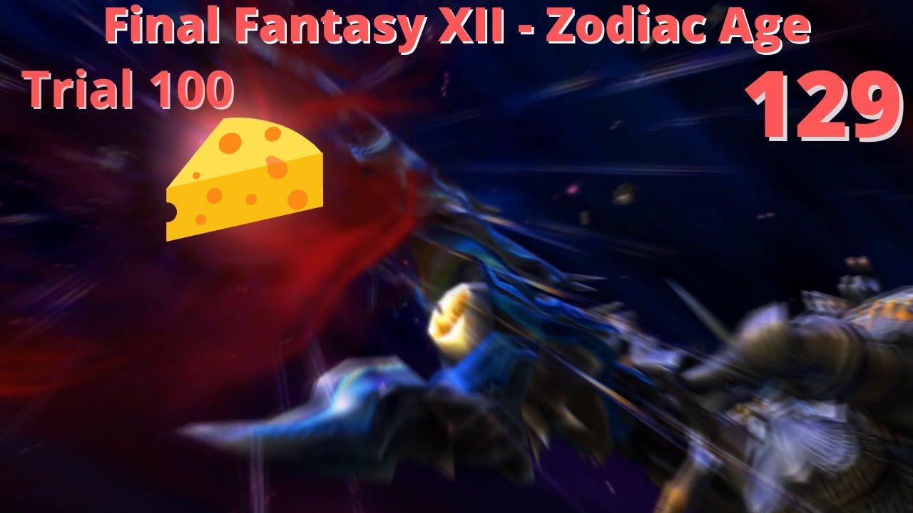 Final Fantasy XII The Zodiac Age HD - NC - 100% - Trial 100 - Zeromus Method - New Game Minus