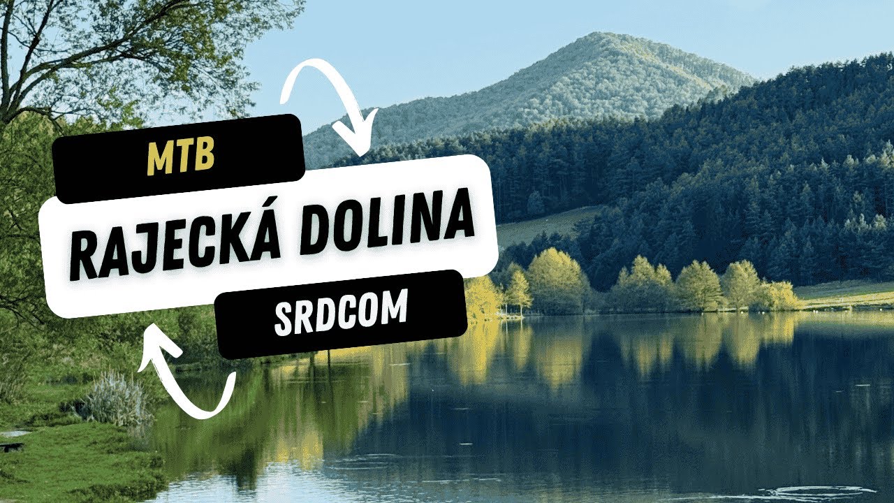 Spoznaj najkrajšie trasy Rajeckej doliny