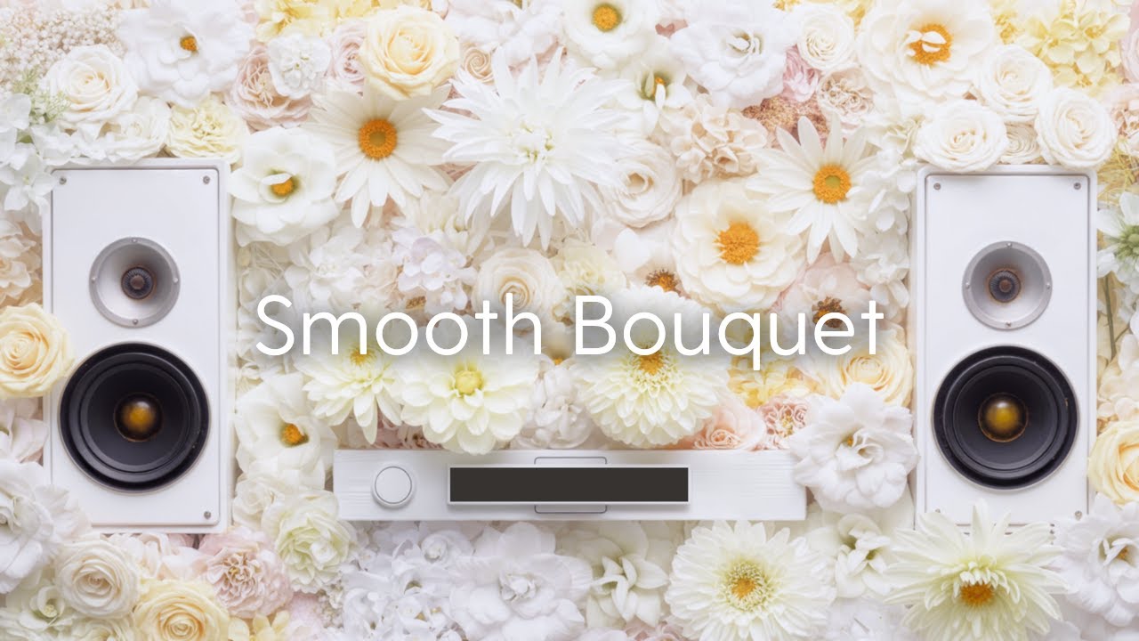Smooth Bouquet | Элегантные грувы, чтобы осветить ваш день