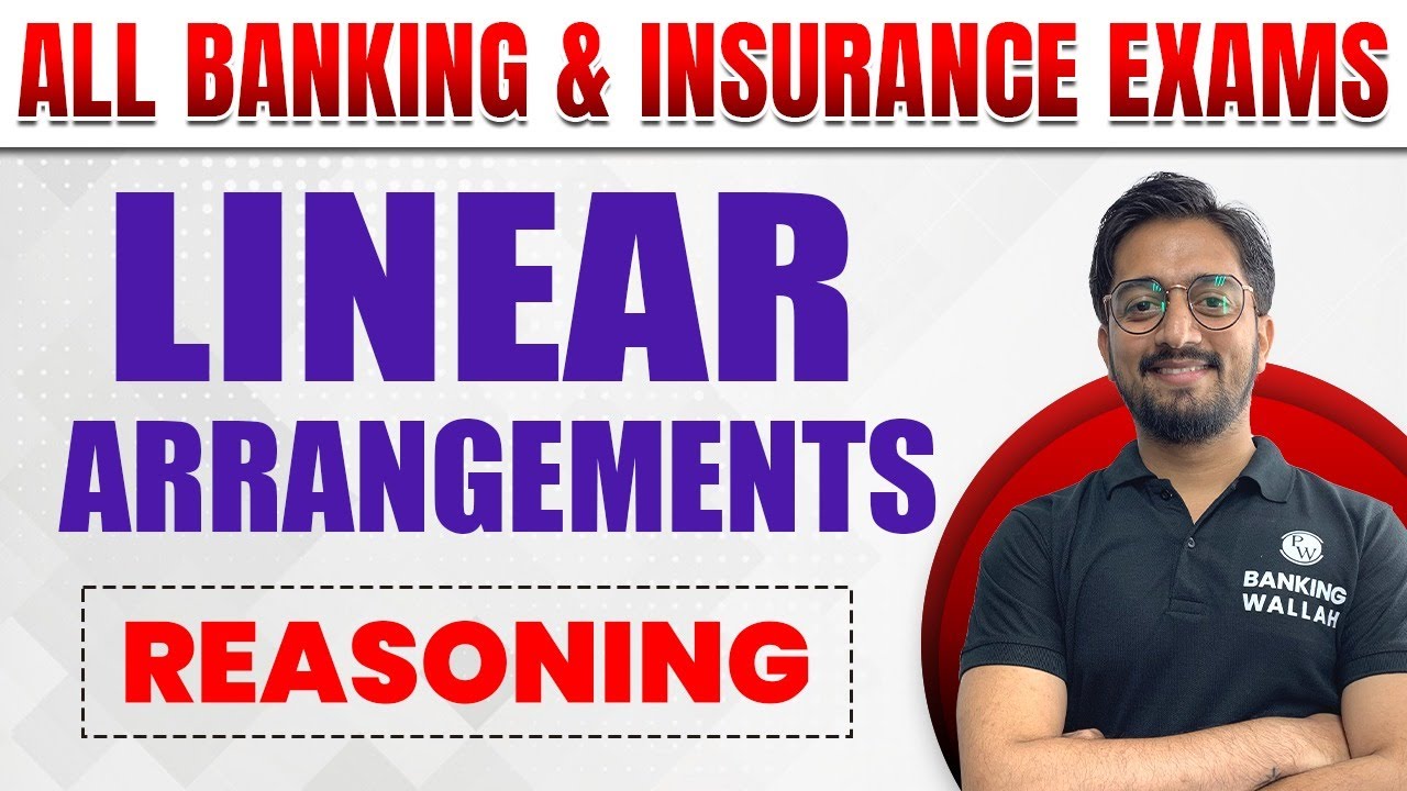 Linear Arrangements | Linear Arrangement Reasoning Tricks | Linear Arrangement for Bank Exam