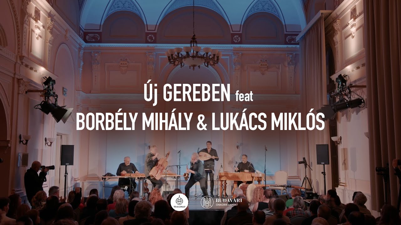 Új Gereben feat. Borbély Mihály & Lukács Miklós