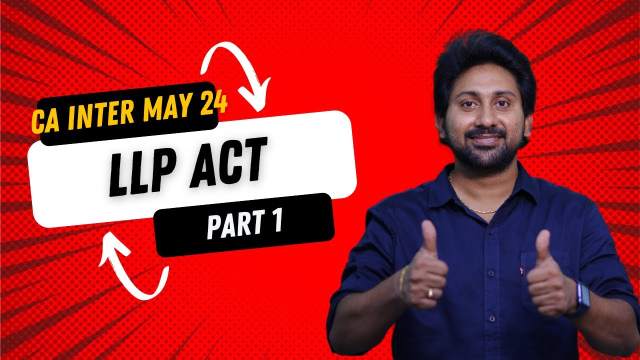 LIMITED LIABILITY PARTNERSHIP - CA INTER MAY 24 #icaistudents #icai #cainter #cainterlaw