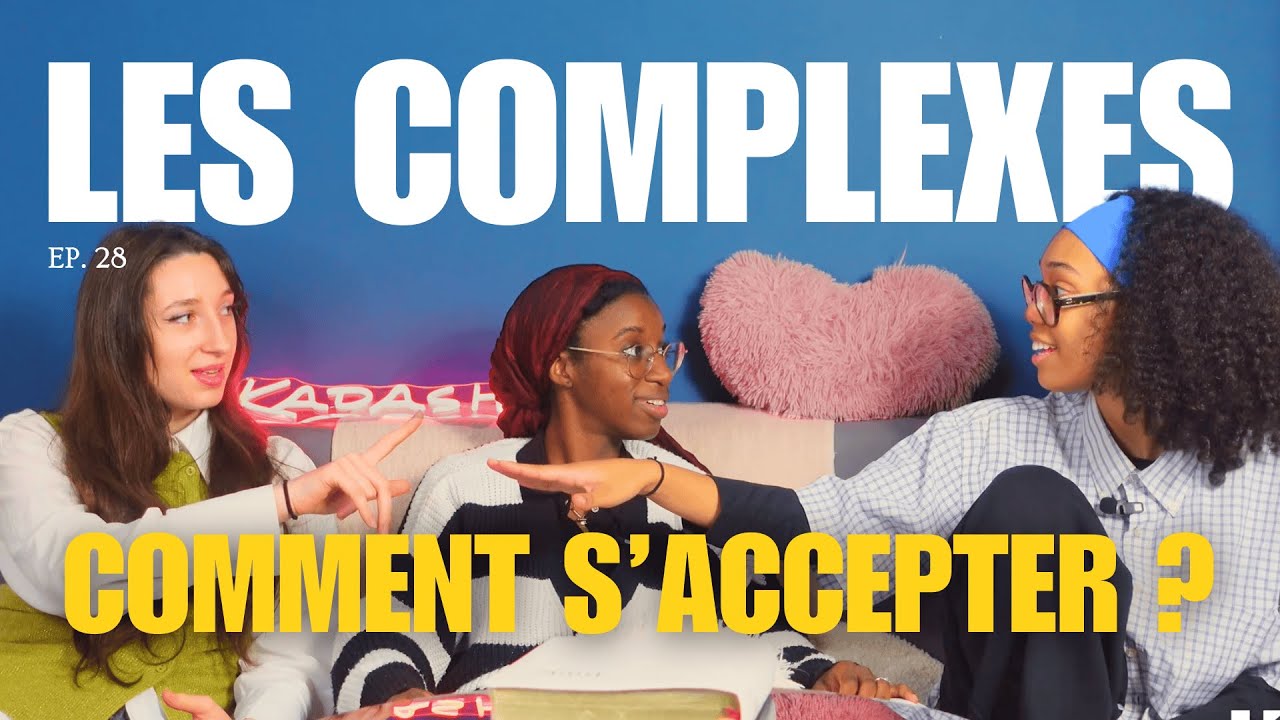 Les complexes... - KADASH