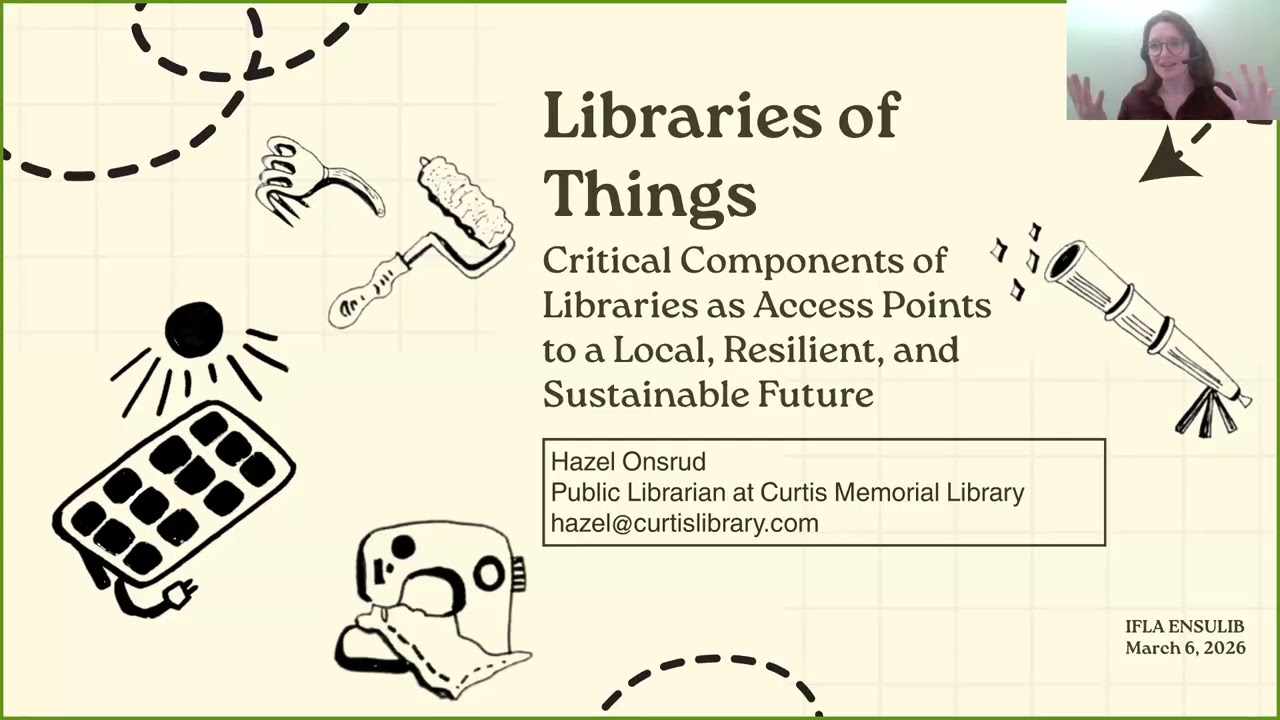 ENSULIB Webinar #21:  Library of Things - A Critical Component of Libraries
