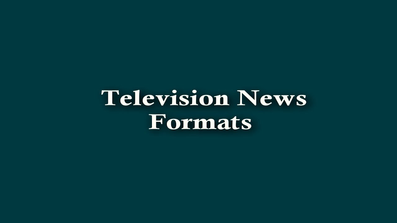 Television News Formats